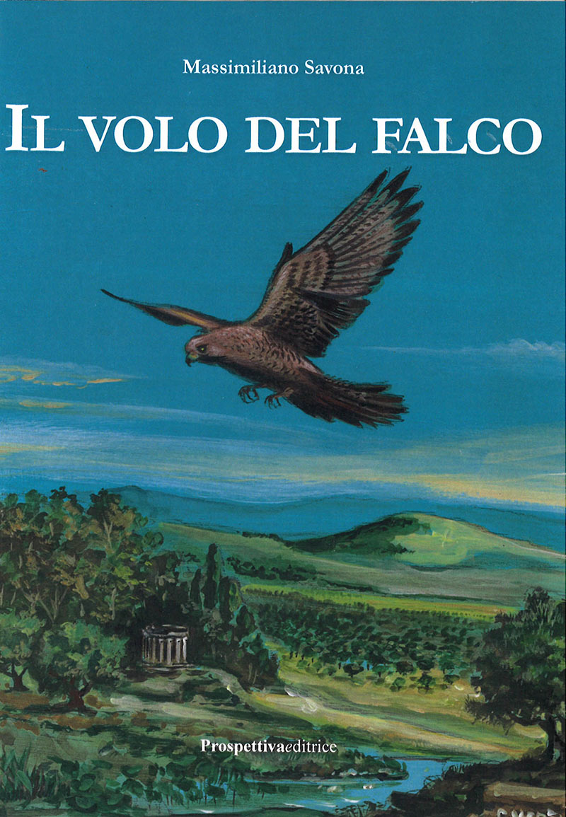 «Il volo del falco» (2017), poema classico di Massimiliano Savona