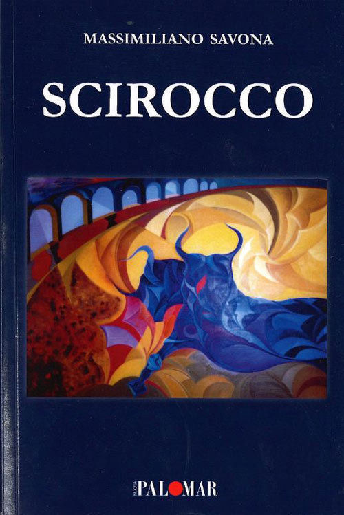 «Scirocco» (2020), raccolta di racconti di Massimiliano Savona